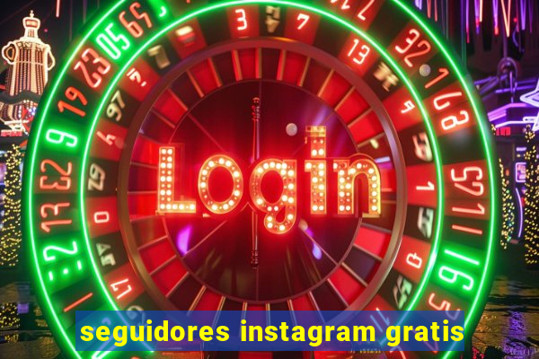 seguidores instagram gratis